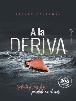 A la deriva, Setenta y seis días perdido en el mar
