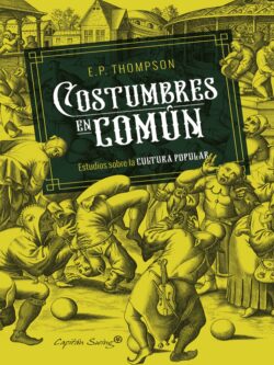 Costumbres en común. Estudios sobre la cultura popular