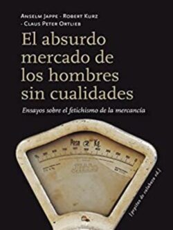 El absurdo mercado de los hombres sin cualidades