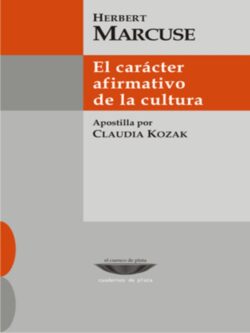 El carácter afirmativo de la cultura