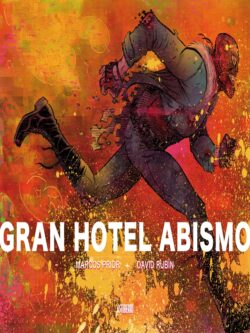 Gran hotel abismo