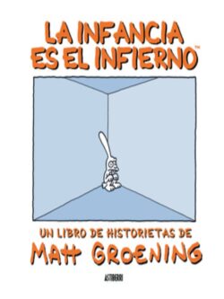 La infancia es el infierno