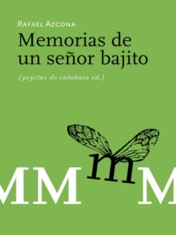 Memorias de un señor bajito