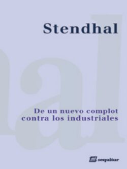 De un nuevo complot contra los industriales