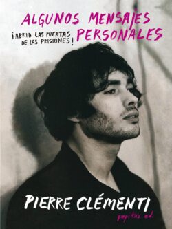 Algunos mensajes personales. ¡Abrid las puertas de las prisiones!