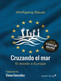 Cruzando el mar. El éxodo a Europa