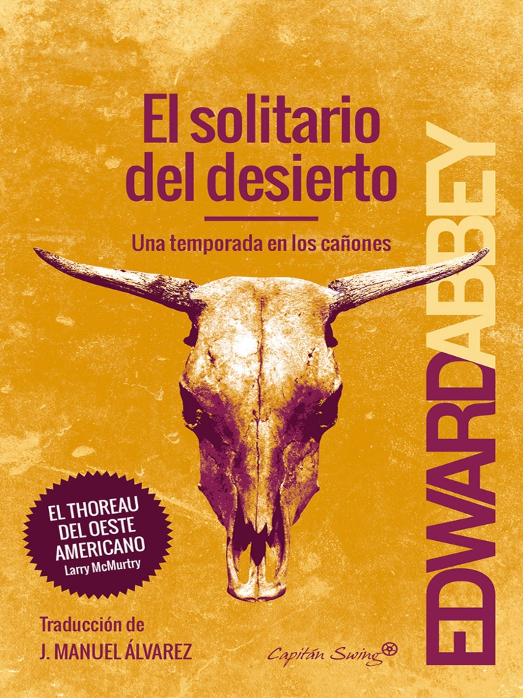 El solitario del desierto. Una temporada en los cañones