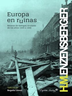 Europa en ruinas. Relatos de testigos oculares de los años 1944 a 1948