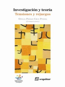 Investigación y teoría. Tensiones y rejuegos