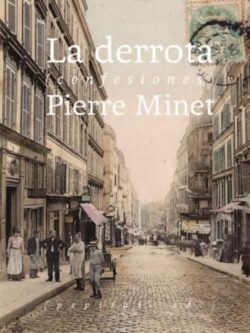 La derrota. (Confesiones)