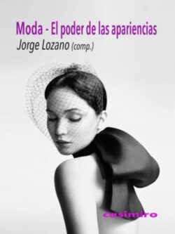 Moda. El poder de las aparencias