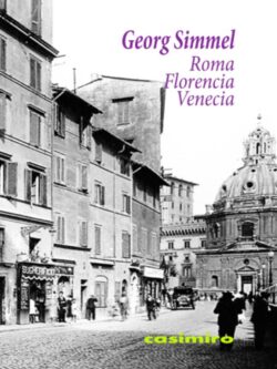 Roma, Florencia, Venecia
