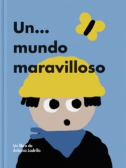 Un… mundo maravilloso