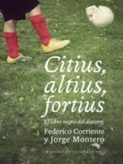 Citius, altius, fortius. El libro negro del deporte
