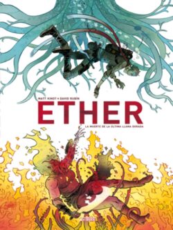 Ether. La muerte de la última llama dorada
