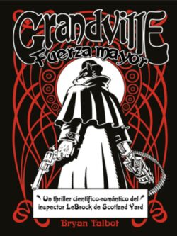 Grandville. Fuerza mayor