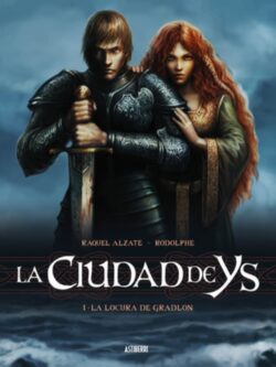 La ciudad de Ys 1. La locura de Gradlon