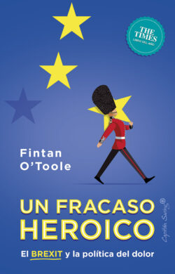 Un fracaso heroico. El Brexit y la política del dolor