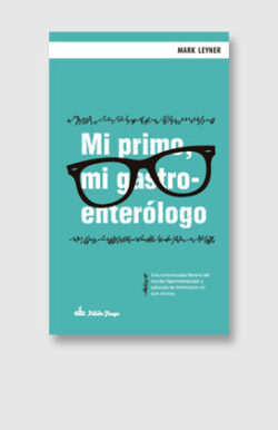 Mi primo, mi gastroenterólogo