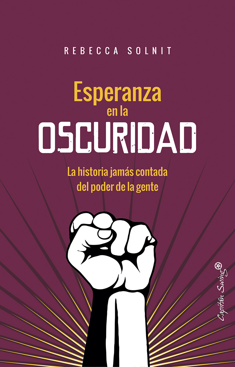 Esperanza en la oscuridad: La historia jamás contada del poder de la gente