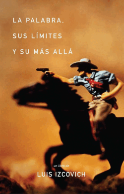 La palabra, sus límites y su más allá
