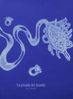 La pisada del Ñandú
